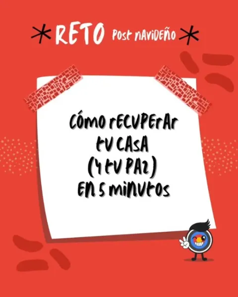 Cómo recuperar tu casa (y tu paz) en 5 minutos