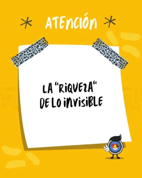 La riqueza de lo invisible
